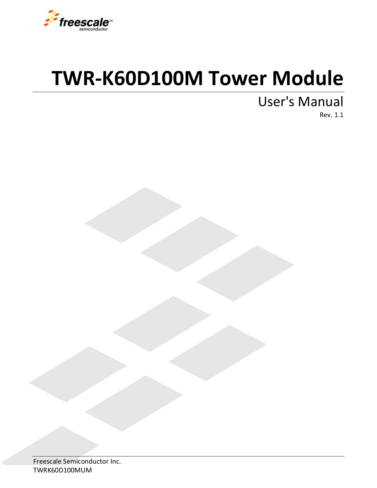 Freescale Semiconductor TWR-K60D100M User guide