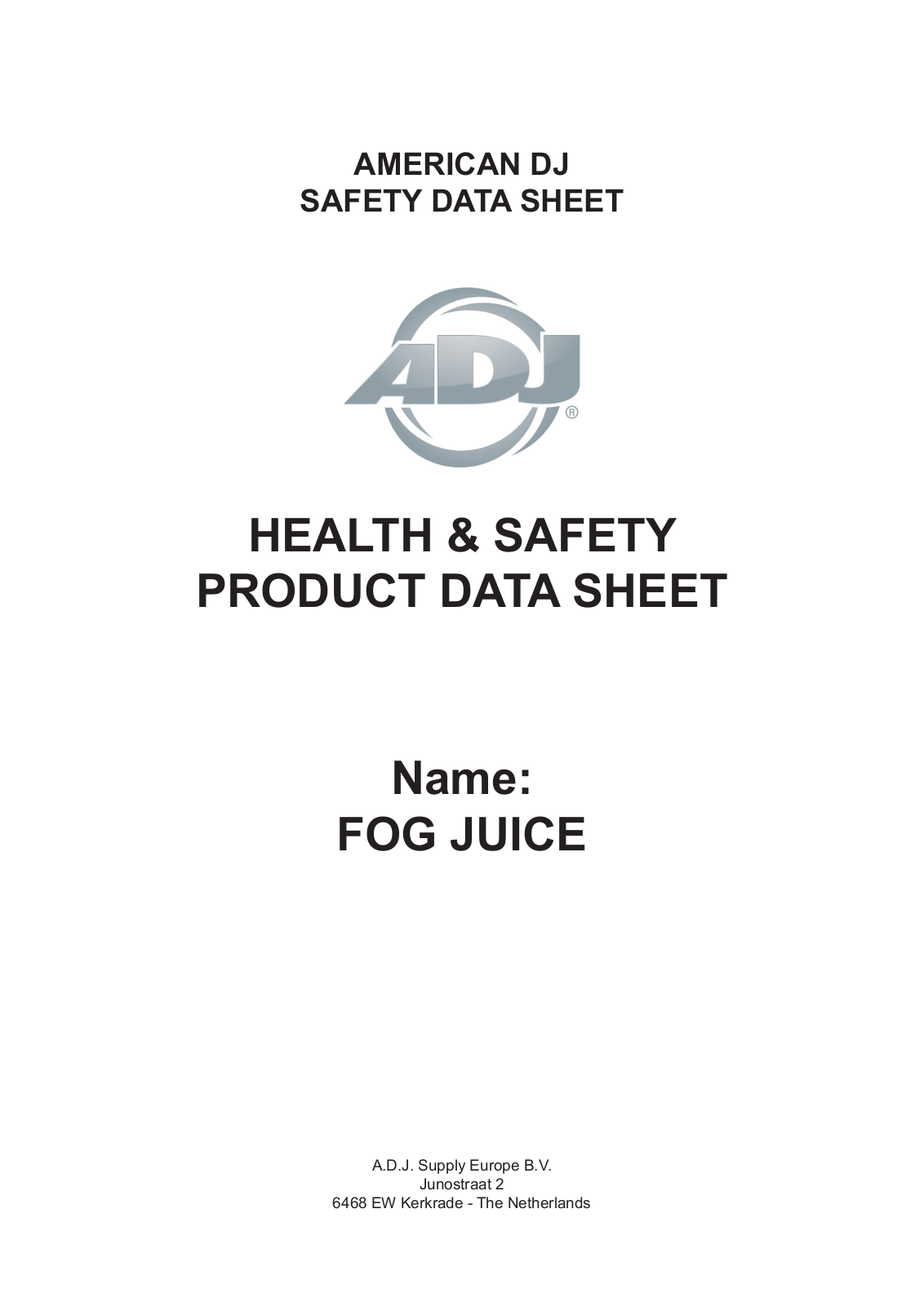 ADJ FOG JUICE HEALTH & SAFETY PRODUCT DATA SHEET