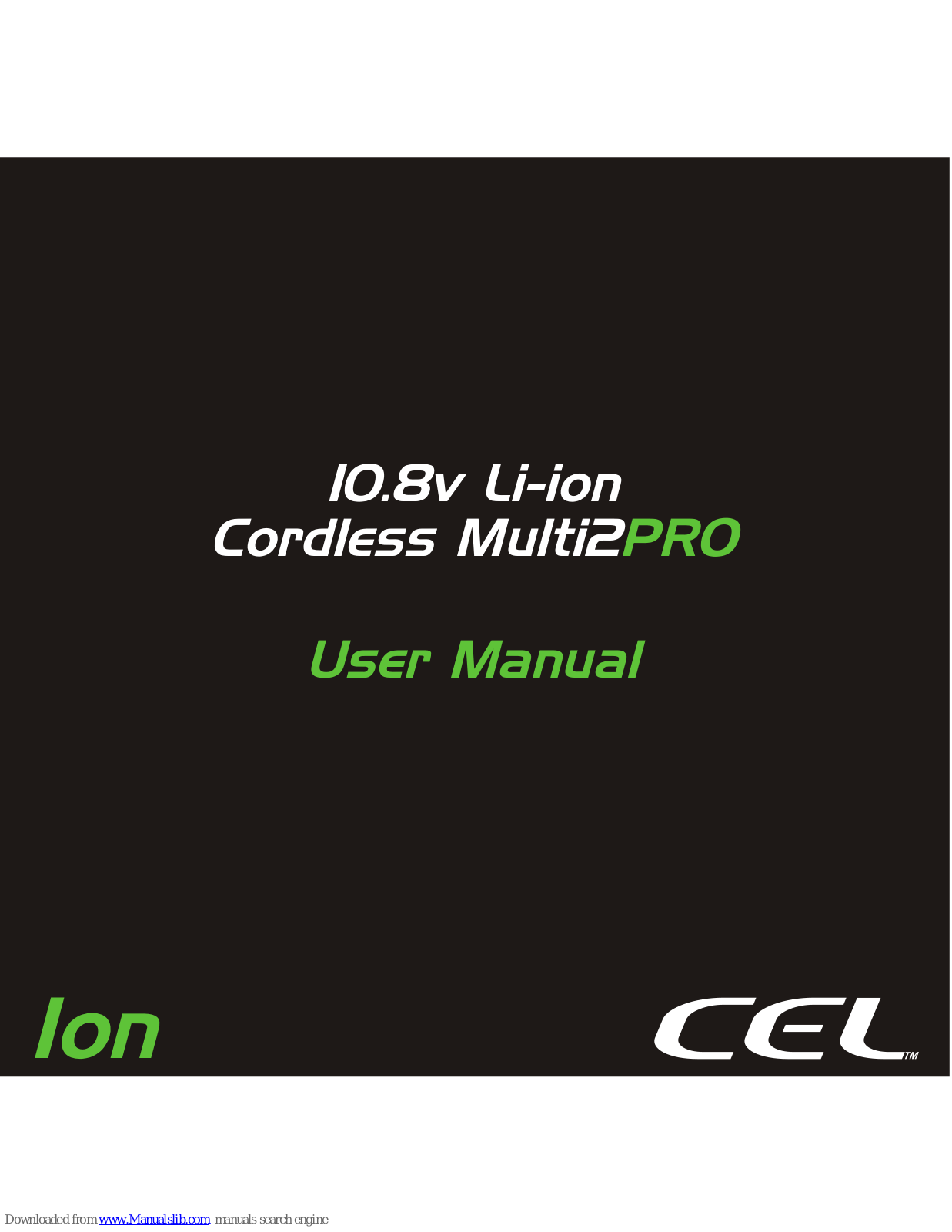 CEL 10.8v Li-ion, Multi2PRO User Manual