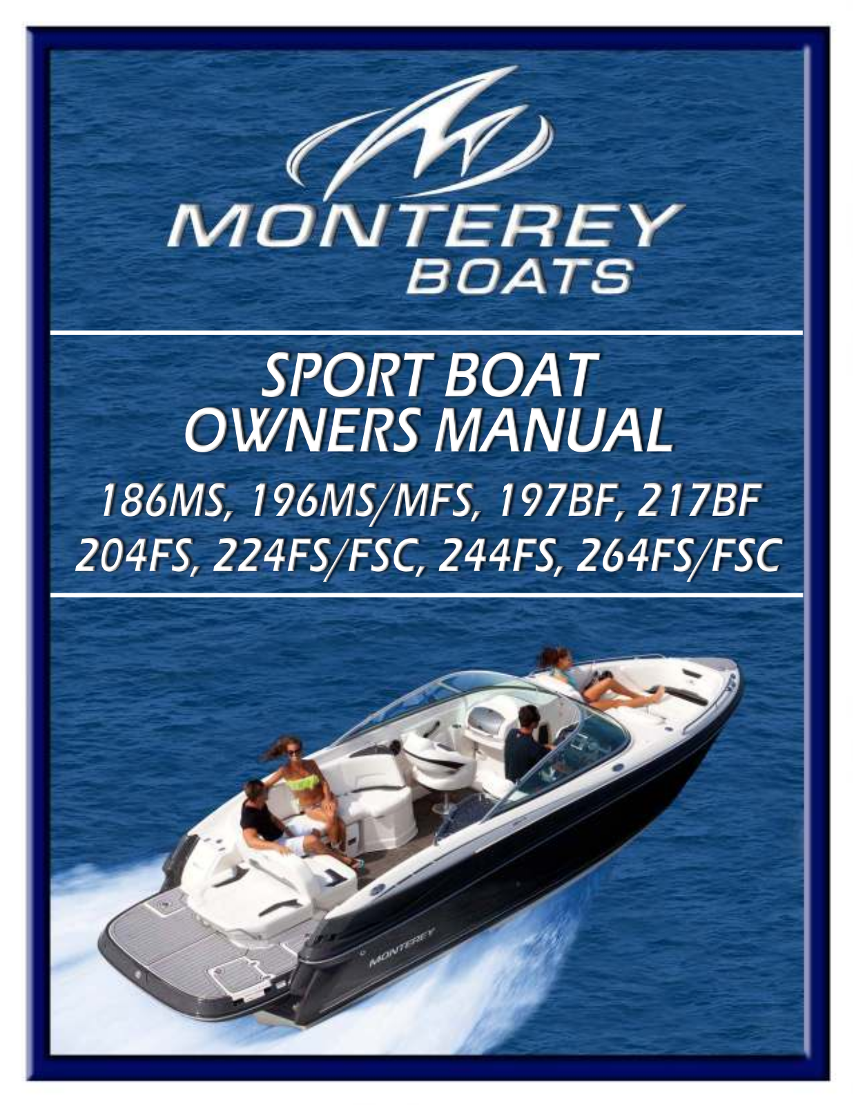 Monterey Boats 186MS, 196MFS, 196MS, 197BF, 217BF Owner's Manual