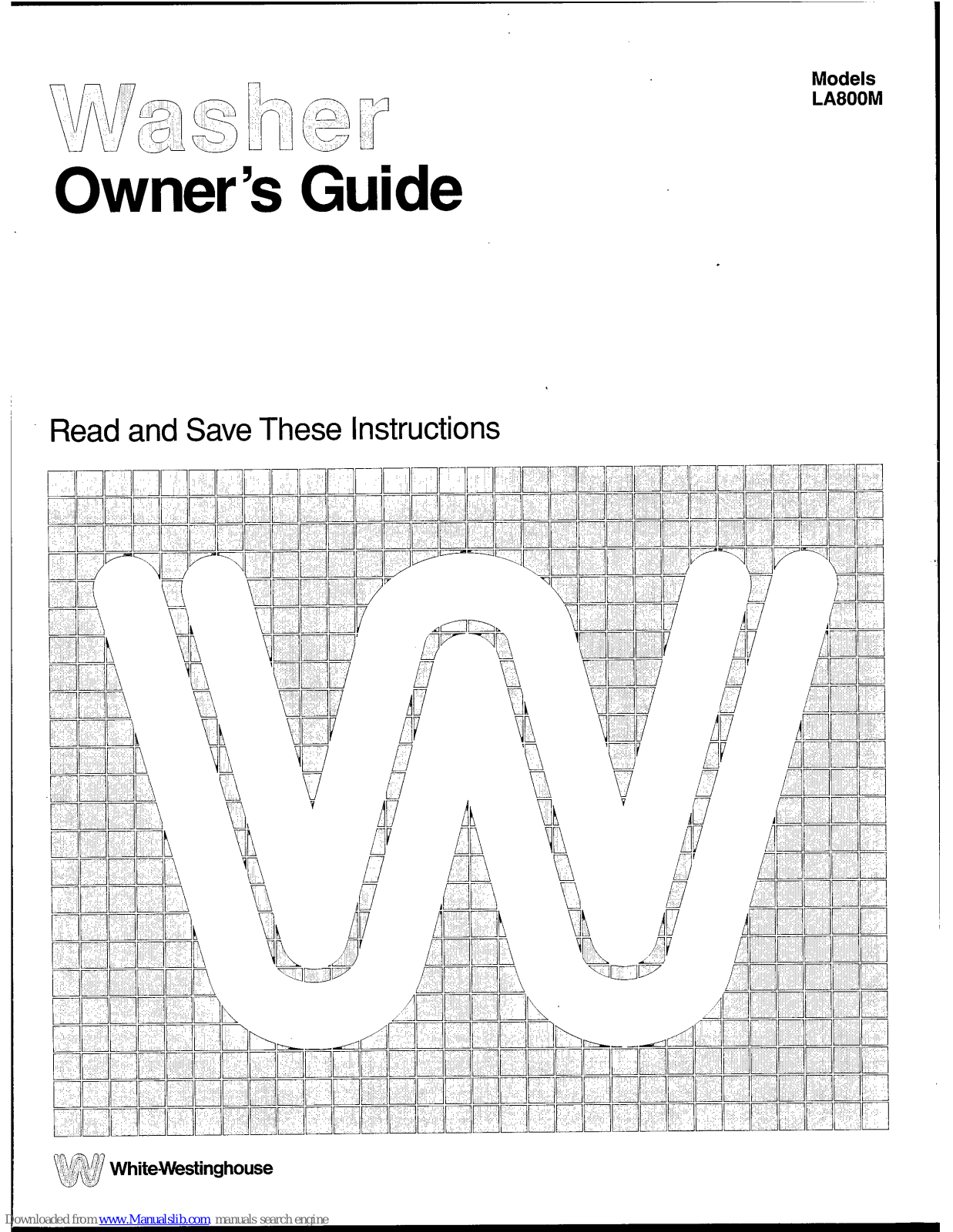 White-Westinghouse LA800M Owner's Manual