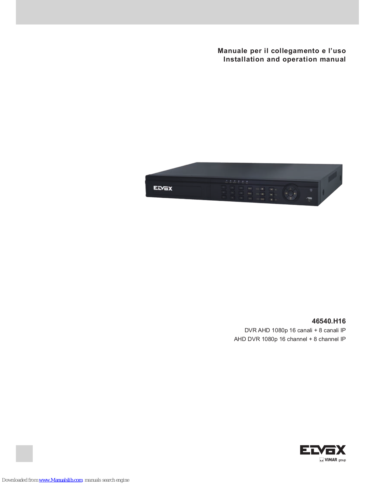 Elvox 46540.H16, 46540.F04, 46540.F08 Installation And Operation Manual