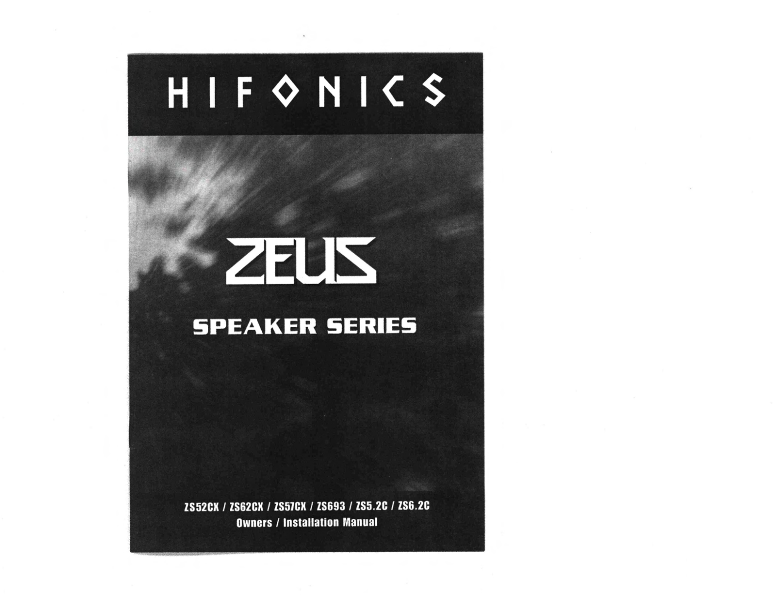 Hifonics ZS52CX, ZS62CX, ZS57CX, ZS693, ZS5.2C Owner's Manual