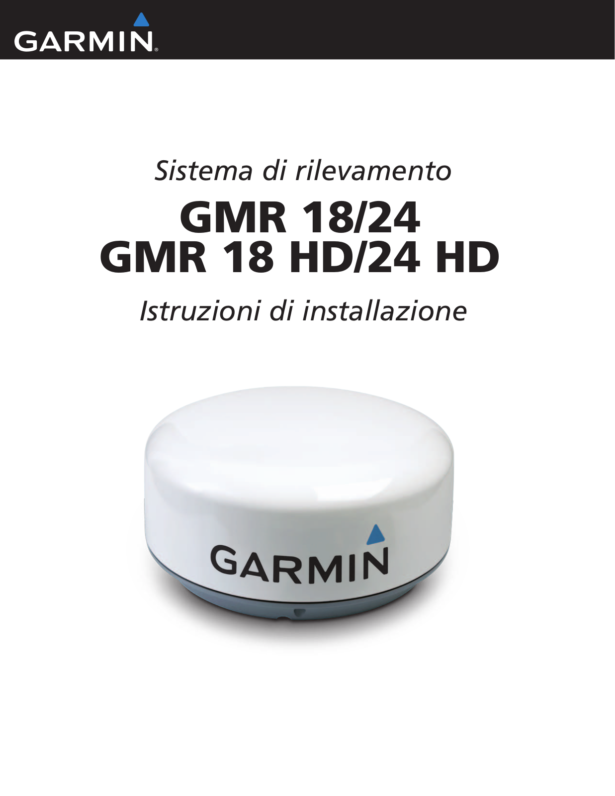 Garmin GMR 24 HD Radome, GMR 24, GMR 18 Radome, GMR 18 HD Installation manual