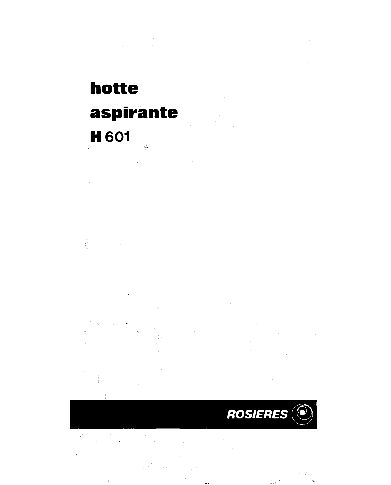 ROSIERES H 601 User Manual