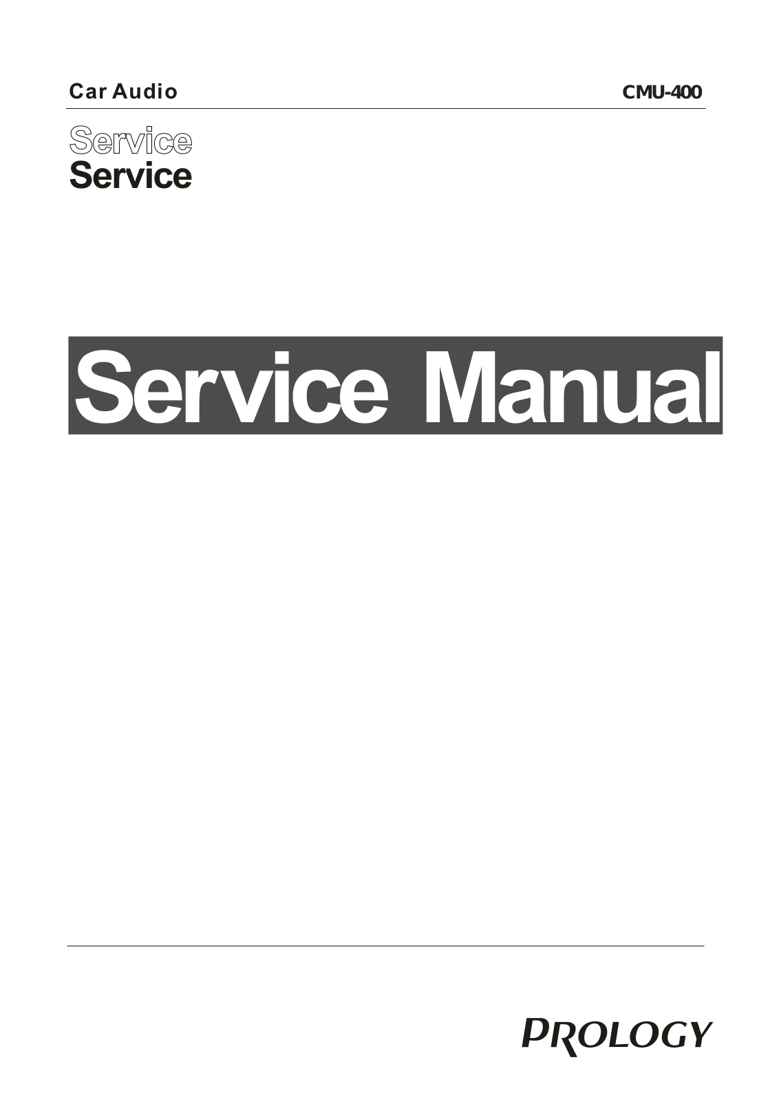 PROLOGY CMU-400 Service Manual