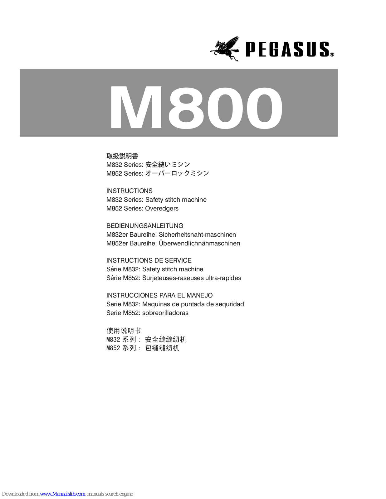 Pegasus M800, M832-38, M832-70, M832-86, M832-48 Instructions Manual